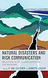 Natural Disasters and Risk Communication: Implications of the Cascadia Subduction Zone Megaquake (Environmental Communication and Nature: Conflict and Ecoculture in the Anthropocene)