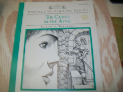 Castle in the Attic (Portals to Reading Series) 1563124009 Book Cover