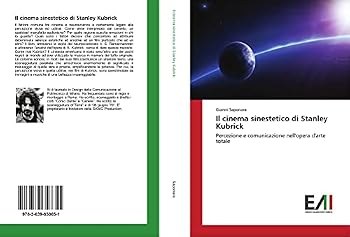 Paperback Il cinema sinestetico di Stanley Kubrick [Italian] Book