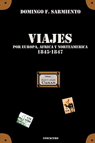 Viajes por Europa, Africa y Norte America - 1845/1847
