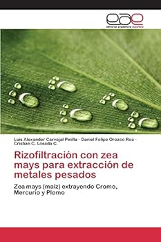Paperback Rizofiltración con zea mays para extracción de metales pesados [Spanish] Book