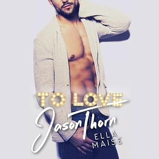 To Love Jason Thorn Audiolibro Por Ella Maise arte de portada