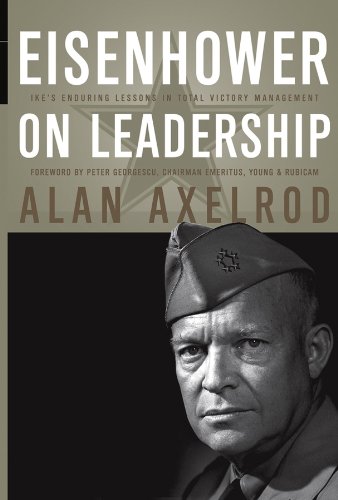 Eisenhower on Leadership: Ike's Enduring Lessons in Total Victory Management (J-B US non-Franchise L Livre PDF Gratuit