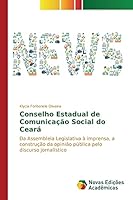 Conselho Estadual de Comunicacao Social Do Ceara 6130165382 Book Cover