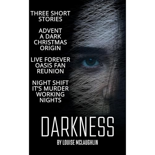 Darkness Audiolibro Por Louise McLaughlin arte de portada