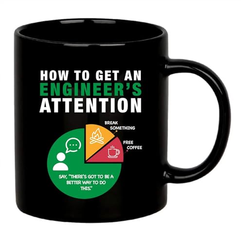 How To Get An Engineer's Attention Funny Coffee Mug For Engineering Boyfriend Husband Student Son Daughter Coworker Friend From Dad Mom Wife Girlfriend Novelty Drinkware Ceramic Cup 11oz Black