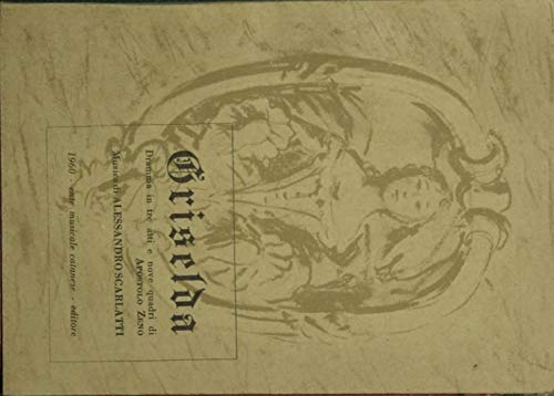 Griselda [Paperback] Zeno Apostolo [Paperback] Zeno Apostolo [Paperback] Zeno Apostolo [Paperback] Zeno Apostolo [Paperback] Zeno Apostolo [Paperback] ... Apostolo: Dramma in tre atti e nove quadri