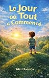  Le jour où tout a commencé: Un voyage intérieur pour les enfants