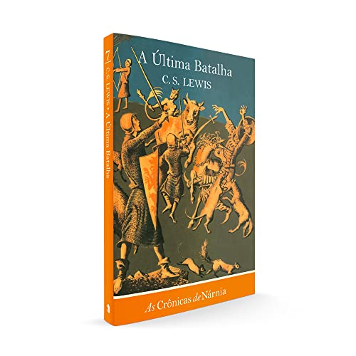 As crônicas de Nárnia - A última batalha: A última batalha: 7