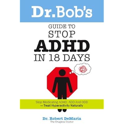 Dr. Bob's Guide to Stop ADHD in 18 Days