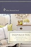 Inspired You: Breathing New Life into Your Heart and Home