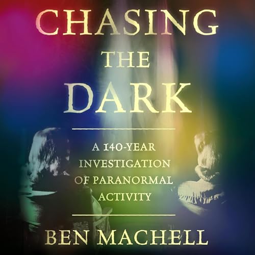 Chasing the Dark Audiolibro Por Ben Machell arte de portada