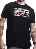 Sarcastic Comment Loading Please Wait Funny Sarcasm Humor for Men Women T-Shirt-(Adult,M) Black