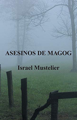 Asesinos de Magog (Spanish Edition)