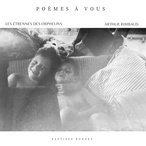Les &Eacute;trennes des orphelins - Arthur Rimbaud