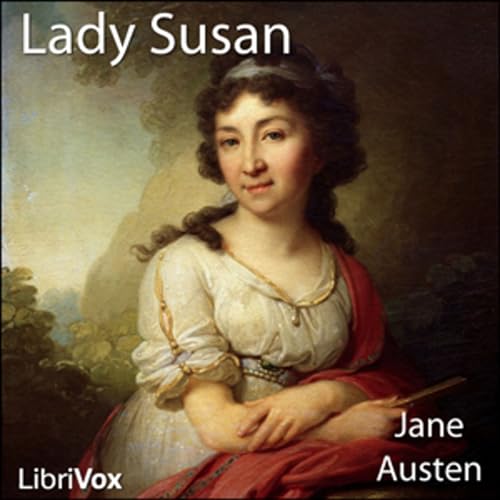 Jane Austen - Lady Susan (version 2) Podcast By Audiobooks by Librivox cover art