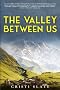The Valley Between Us The Valley Between Us