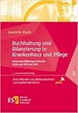  Buchhaltung und Bilanzierung in Krankenhaus und Pflege: FinanzbuchfŸhrung inklusive HGB und IFRS mit EDV (ESVbasics) ( 30. Januar 2014 )