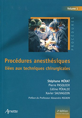 Procédures anesthésiques liées aux techniques chirurgicales - Volume 1 (Série verte) Livre eBook France