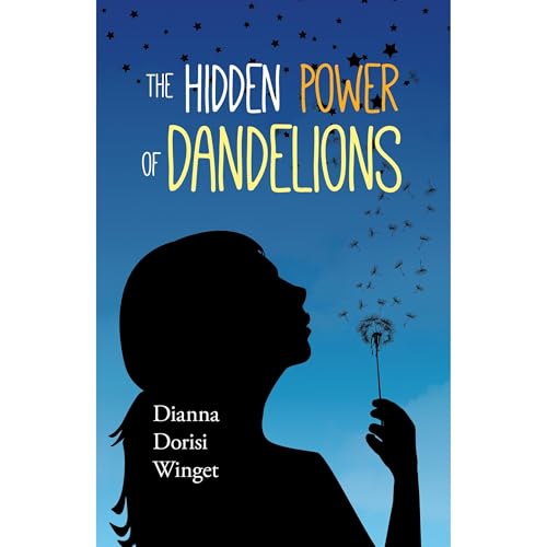The Hidden Power of Dandelions -- Dianna Dorisi Winget episode artwork