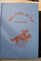 Aggie, Maggie, and Tish: By Betty K. Erwin ; illustrated by Paul E. Kennedy B0007DKJRO Book Cover
