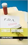  STRESS SOOTHERS (English Edition)