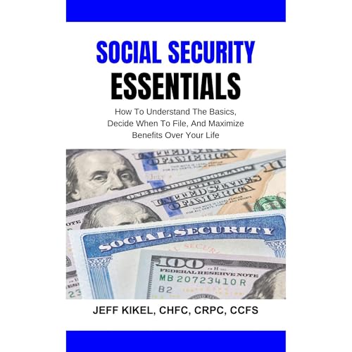 Social Security Essentials by Jeff Kikel episode artwork
