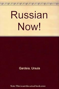 Paperback Russian Now! Learn the Language & the Culture: Grammar Guide Book