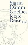Cover zum Buch Goethes letzte Reise