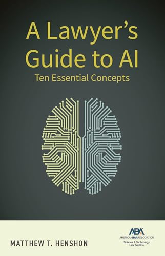 A Lawyer's Guide to AI: Ten Essential Concepts