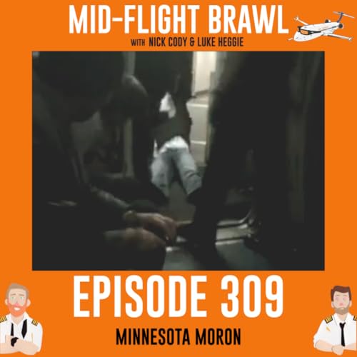 EPISODE 309 - MINNESOTA MORON
