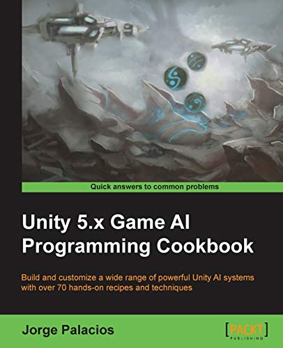 Unity 5.x Game AI Programming Cookbook view 2