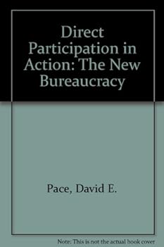 Direct participation in action: The new bureaucracy