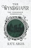 The Wyndshaper (The Ivenhence Chronicles)