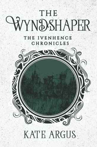 The Wyndshaper (The Ivenhence Chronicles)