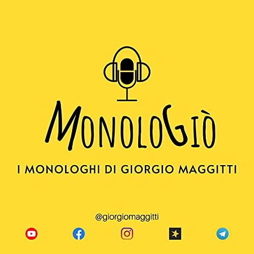 MonoloGi&ograve;, i monologhi di Giorgio Maggitti cover art