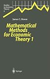 Mathematical Methods for Economic Theory 1 (Studies in Economic Theory)