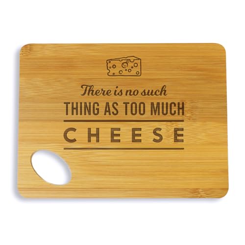 eBuyGB Small Personalised Wooden Cheese Board There is No Such Thing As Too Much Cheese Funny Cheese Gift Serving Cutting Board Cheese Lover Gifts for Him Her