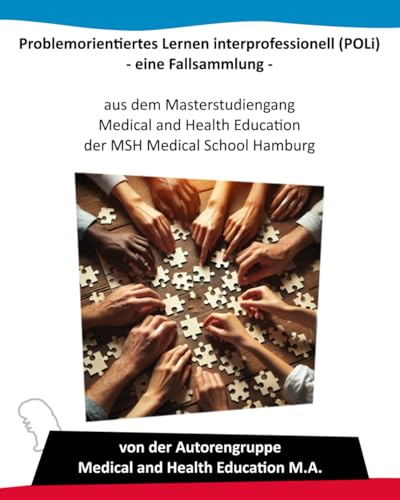 Problemorientiertes Lernen interprofessionell (POLi) - eine Fallsammlung