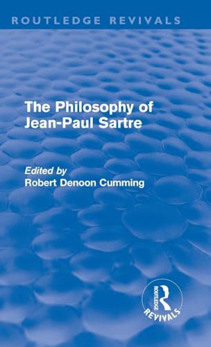 The Philosophy of Jean-Paul Sartre (Routledge Revivals)