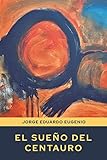  El sueño del centauro: Poesías