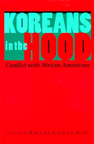 Koreans in the Hood: Conflict with African Americans