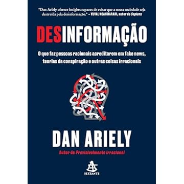 Capa do livro Desinformação: O que faz pessoas racionais acreditarem em fake news, teorias da conspiração e outras coisas irracionais