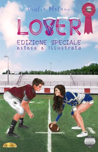 Lo(v/s)er - Edizione speciale estesa e illustrata (Fuoriclasse, Band 3)
