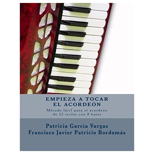 Empieza a tocar el acordeón: Método fácil para acordeón de teclas con 8 bajos: Volume 1 (Acordeón Fácil)