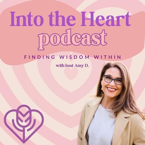 Into The Heart: Finding Wisdom Within cover art
