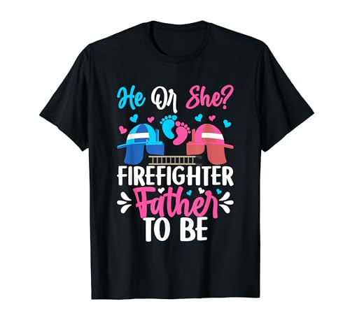 Gender Reveal He Or She father To Be Firefighter Camiseta