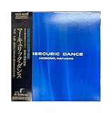 MERCURIC DANCE(�}�[�L�����b�N�E�_���X�`�����̗x��)