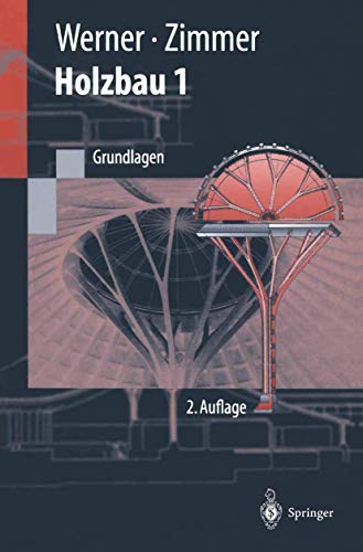 Preisvergleich Produktbild Holzbau Teil 1: Grundlagen DIN 1052 / Eurocode 5 (Springer-Lehrbuch)
