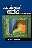 Sociological Practice: Linking Theory and Social Research